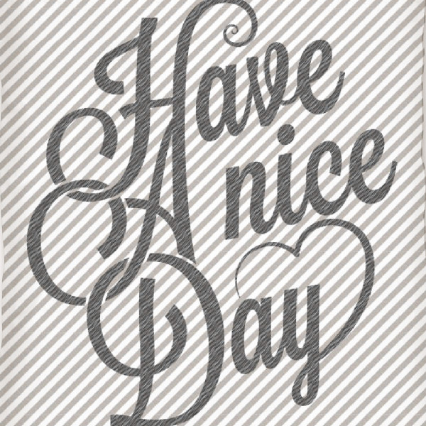 Have A Nice Day Bettwäsche Linon / Renforcé Spruche Text Bettbezug